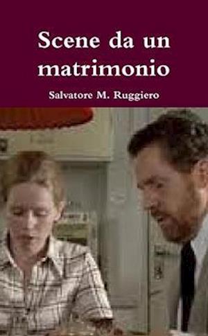 Scene da un matrimonio - Un capolavoro di Ingmar Bergman