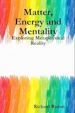 Matter, Energy and Mentality