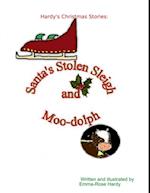 Hardy's Christmas Stories: Santa's Stolen Sleigh & Moo-dolph