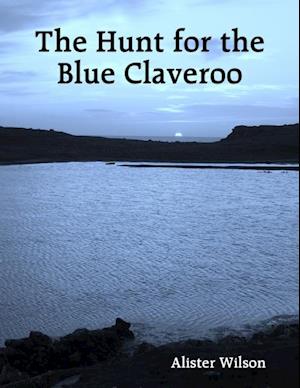 Hunt for the Blue Claveroo