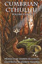 Cumbrian Cthulhu Volume Three