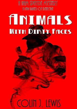 Animals With Dirty Faces