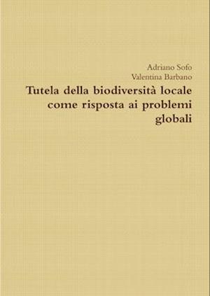 Tutela della biodiversità locale come risposta ai problemi globali