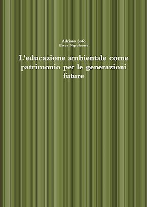 L'educazione ambientale come patrimonio per le generazioni future