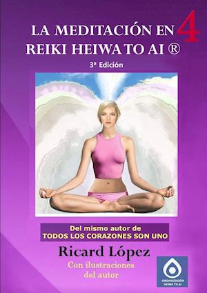 La Meditacion En Reiki Heiwa to AI (R)