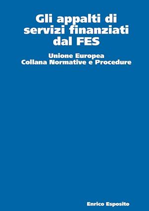 Gli appalti di servizi finanziati dal FES