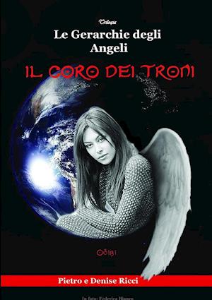 Le Gerarchie Degli Angeli - Il Coro Dei Troni -