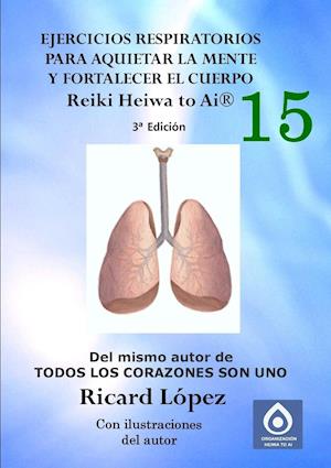 Ejercicios Respiratorios Para Aquietar La Mente y Fortalecer El Cuerpo Reiki Heiwa to AI (R)