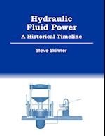 Hydraulic Fluid Power - A Historical Timeline