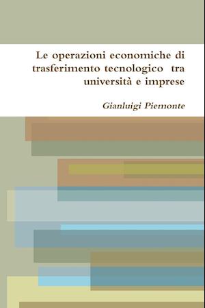 Le Operazioni Economiche Di Trasferimento Tecnologico Tra Universita E Imprese