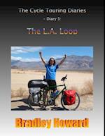 Cycle Touring Diaries - Diary 3: The L.A. Loop