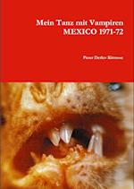 Mein Tanz Mit Vampiren Mexico 1971-72