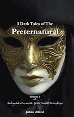 3 Dark Tales of the Preternatural - Volume 3