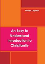 An Easy to Understand Introduction to Christianity (paperback)