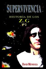HISTORIA DE LOS ZG-2. SUPERVIVENCIA