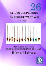 El USO del Pendulo En Reiki Heiwa to AI (R)