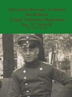 Alexander Kirmsse  Leutnant der Reserve 12.Kgl. Infanterie Regiment No. 72  1914 - 19