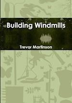 Building Windmills