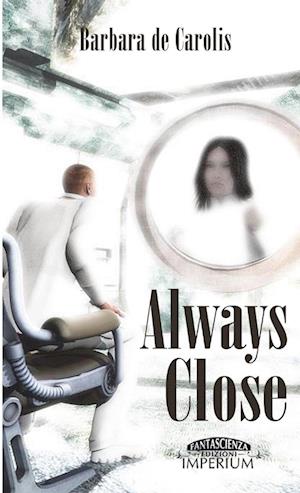 Always Close