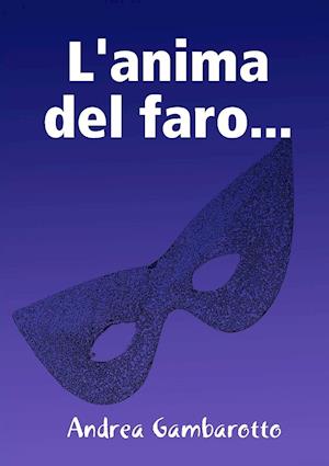 L'Anima del Faro...