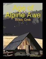 Age of Alpine Awe - Book One