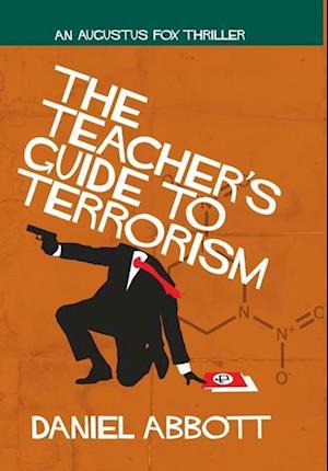 The Teacher's Guide To Terrorism