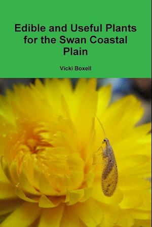 Edible and Useful Plants for the Swan Coastal Plain