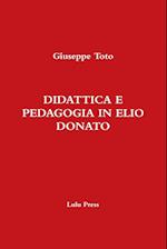 Didattica E Pedagogia in Elio Donato