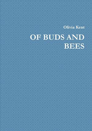 Of Buds and Bees