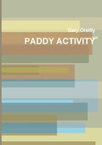 PADDY ACTIVITY