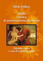 Adello Cantica di ambientazione medievale Edizione critica a cura di Cristina Contilli