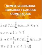 NUMERI, SUCCESSIONI, EQUAZIONI E CALCOLO COMBINATORIO