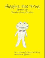 Higgins the Frog Grown-up Read-a-long Version