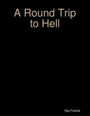 Round Trip to Hell