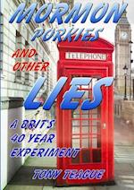 Mormon Porkies and Other Lies - A Brit's 40 Year Experiment