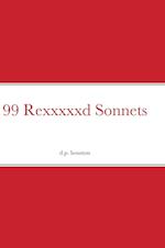 99 Rexxxxxd Sonnets 