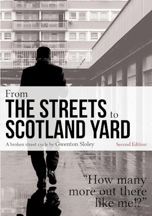 From the Streets to Scotland Yard