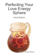 Perfecting Your Love Energy Sphere