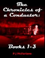 Chronicles of a Conductor: Books 1-3