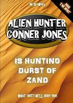 Alien Hunter Conner Jones - Durst of Zand