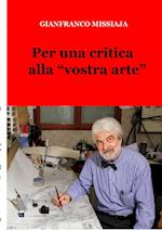 Per Una Critica Alla "Vostra Arte"