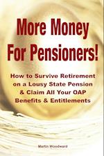 More Money  For Pensioners!