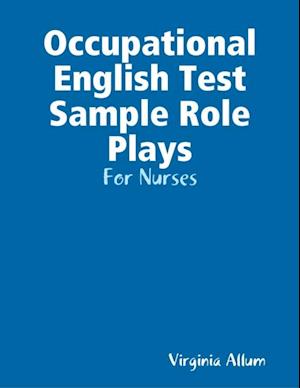 Occupational English Test Sample Role Plays - For Nurses