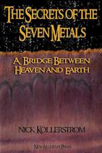 The Secrets of the Seven Metals
