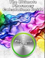 The Ultimate Pharmacy Calculations Guide