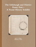 The Edinburgh and District Penny Post - A Postal History Exhibit