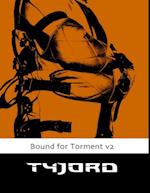 Bound for Torment Vol 2