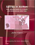 Selves In Action - How Different Parts of Us Inform and Influence Our Daily Lives