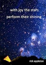 With Joy the Stars Perform Their Shining