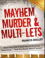 Mayhem, Murder & Multi-lets